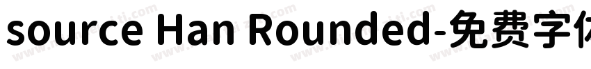 source Han Rounded字体转换